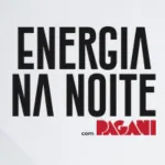Energia Na Noite com Pagani
