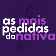 As Mais Pedidas da Nativa